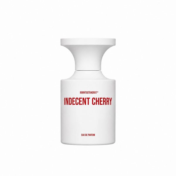 Indecent Cherry — BORNTOSTANDOUT®