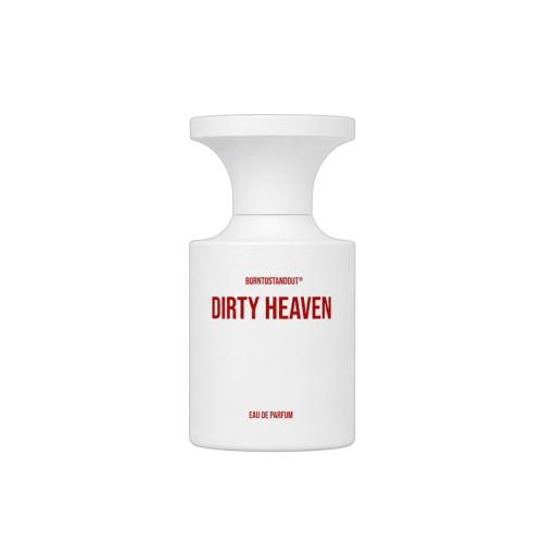 Dirty Heaven — BORNTOSTANDOUT®