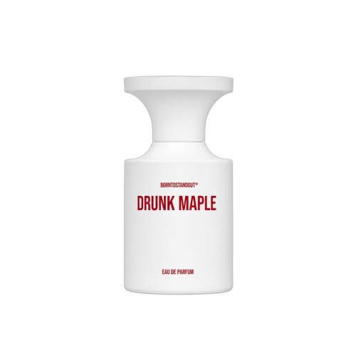 Drunk Maple — BORNTOSTANDOUT®